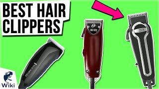 10 Best Hair Clippers 2021 [upl. by Shiverick]