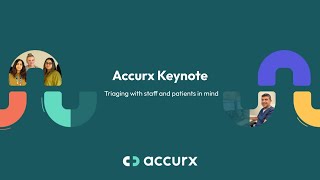 Accurx Keynote Triaging with staff and patients in mind [upl. by Akvir]