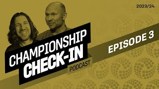 CHAMPIONSHIP REVIEW PREVIEW amp PREDICTIONS  Championship CheckIn Podcast  EP3 [upl. by Zoeller]