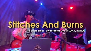 Stitches And Burns  Fra Lippo Lippi  Sweetnotes Live  LOAY Bohol [upl. by Neevan]