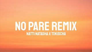 Natti Natasha Tokischa  No Pare Remix LetraLyrics [upl. by Boeschen]