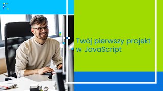 Twój pierwszy projekt w JavaScript [upl. by Marrin]