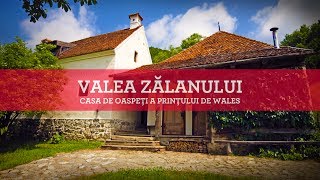 Valea Zalanului  Casa de oaspeti a Printului Charles  Judetul Covasna [upl. by Shawn]