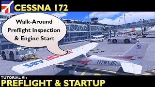 X Plane 11  Airfoillabs Cessna 172  Tutorial 1 Preflight amp Startup [upl. by Fagan]