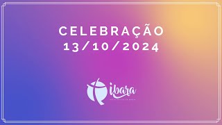 CELEBRAÇÃO  IBARA 13102024 [upl. by Nitsid207]