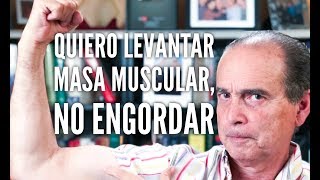 Episodio 1236 Quiero Levantar Masa Muscular No Engordar [upl. by Yessej813]