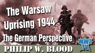 The Warsaw Uprising 1944 The German Perspective [upl. by Onit]