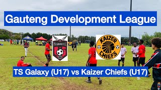 HIGHLIGHTS  TS Galaxy U17 vs Kaizer Chiefs U17  Gauteng Development League [upl. by Anipsed]