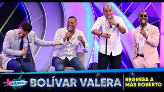 Bolívar Valera El Boli regresa a MAS ROBERTO [upl. by Vaish]