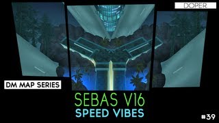 SebaS v16  Speed Vibes [upl. by Jegar]