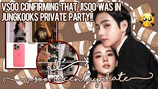 VSOO CONFIRMS BY thereself that jisoo was in the private party hints ✨VSOO RECENT UPDATE 2024 🤯 [upl. by Dola]