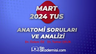 TUS ANATOMİ 2024 MART SORULARI VE REFERANSLARI  DR ÖZLEM ÖZ DR TAMER ÇELİK [upl. by Matthieu]