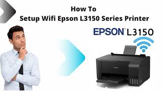 Epson L3150 Printer Wifi Setup  How To Connect printer With Wifi Router  BMTechnologyChannel [upl. by Nidya]