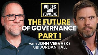 The Future of Governance Part 1  Jordan Hall and John Vervaeke  Voices with Vervaeke [upl. by Hsur775]