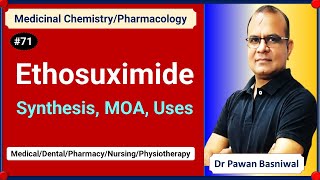 Ethosuximide Synthesis MOA Uses  Antiepileptics Anticonvulsants Succinimides Pharmacology [upl. by Irotal]