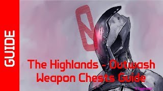 BL2 The Highlands  Outwash Weapon Chests Guide [upl. by Noraf36]