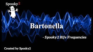 Bartonella  Spooky2 Rife Frequencies [upl. by Azal715]