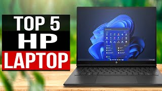 TOP 5 Best HP Laptops 2024 [upl. by Veleda105]