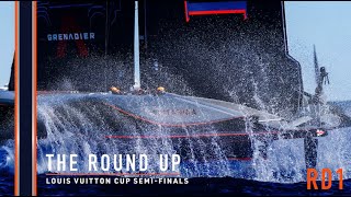 The Round Up  RD1 Louis Vuitton Cup SemiFinals [upl. by Post]