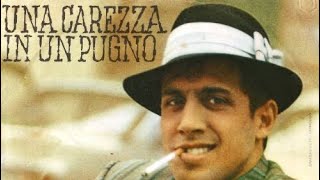 Una carezza in un pugno  Adriano Celentano [upl. by Pond787]