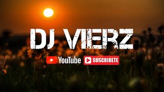 DJ VIERZ  LATINOS MIX LatinMerenguePop Latino [upl. by Niwred]