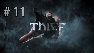 Lets Play  Thief  Xbox One  Part 11  Fr [upl. by Kalinda]