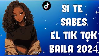 SI TE SABES EL TIK TOK BAILA 2024 [upl. by Godewyn]