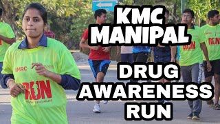 KMC Drug Awareness Run  23rd Sept18  VLOG  Kasturba Medical College Manipal [upl. by Mages]