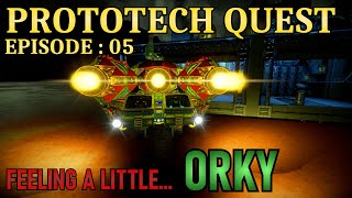 ProtoTech Quest EP5 quotFeeling a Little Orkyquot  Space Engineers Survival [upl. by Nnylodnewg]