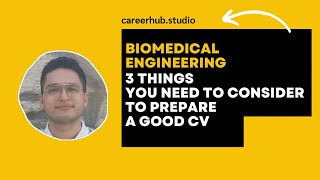 3 Things To Consider To Prepare A Good Resume In Biomedical Engineering Department [upl. by Jenness537]