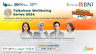 Talkshow Wellbeing Series 2024 quotWorkplace Mental Health How Are You Really with Naluri Coachquot [upl. by Muirhead]