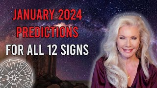 January 2024 Predictions for All 12 Signs [upl. by Oinotna432]