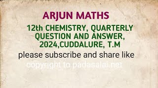 12thCHEMISTRY QUARTERLY QUESTION AND ANSWER 2024TMCUDDALURE [upl. by Hctud703]