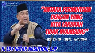 Edy Natar Nasution Antara Permintaan dengan yang Kita Lakukan Tidak Nyambung edynatar news [upl. by Eanil]