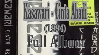 Kasawari  Cinta Abadi 1994 Full Album [upl. by Anyahs]