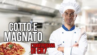 RONALDO cucina i BUCATINI ALL AMATRICIANA  COTTO E MAGNATO [upl. by Ennayelsel796]