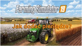 Jak dodać pieniądze do Farming Simulator 2019  nowy sposób  PORADNIK [upl. by Onder487]