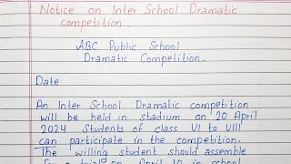 Write a Notice on Inter School Dramatic Competition  English [upl. by Bogusz]