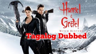 Hansel amp Gretel Witch Hunters 2013 Tagalog Dubbed [upl. by Ydnik]