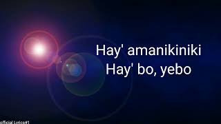 Amanikiniki Lyrics 100 Official Lyrics1 [upl. by Atikcir]