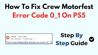 How To Fix Crew Motorfest Error Code 01 On PS5 [upl. by Lucretia455]