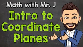 Introduction to Coordinate Planes  Vocabulary  Math with Mr J [upl. by Witherspoon940]