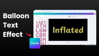 How to Create Balloon Text Effect in Canva [upl. by Ardekan605]