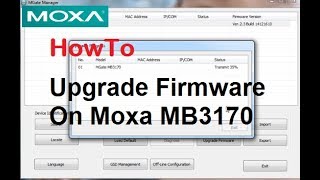 Moxa MB3170  Upgrade Firmware [upl. by Ynatil988]