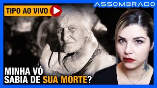 O QUE ELA FALOU AQUELE DIA DE FATO ACONTECEU NO DIA SEGUINTE  quotMINHA VÓ SABIA DE SUA MORTEquot [upl. by Maurizio]