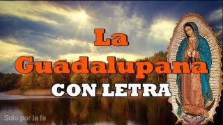 la guadalupana cancion original [upl. by Sothena]