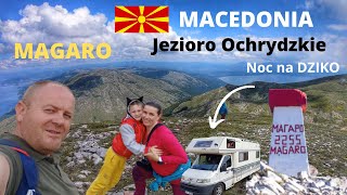 🇲🇰Macedonia Park Narodowy GALICICA Szczyt MAGARO 2255 m npm Jezioro OCHRYDZKIENa dziko KAMPEREM [upl. by Mohammed]