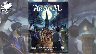 Arkham  Chaosium Unveiled [upl. by Fianna]