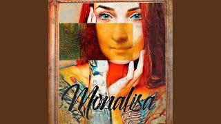 Monalisa [upl. by Holtz]