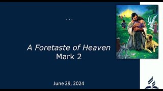 A Foretaste of Heaven  Gary Rustad  06292024 [upl. by Chuck]